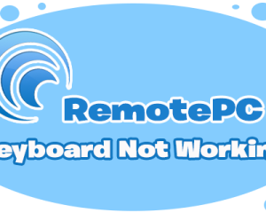 Le clavier RemotePC ne fonctionne pas ? Les correctifs suggérés